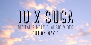 Articles about “IU x SUGA Collab to be Released on May 6th”