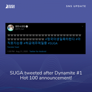 SUGA tweeted after Dynamite #1 Hot 100 announcement!
