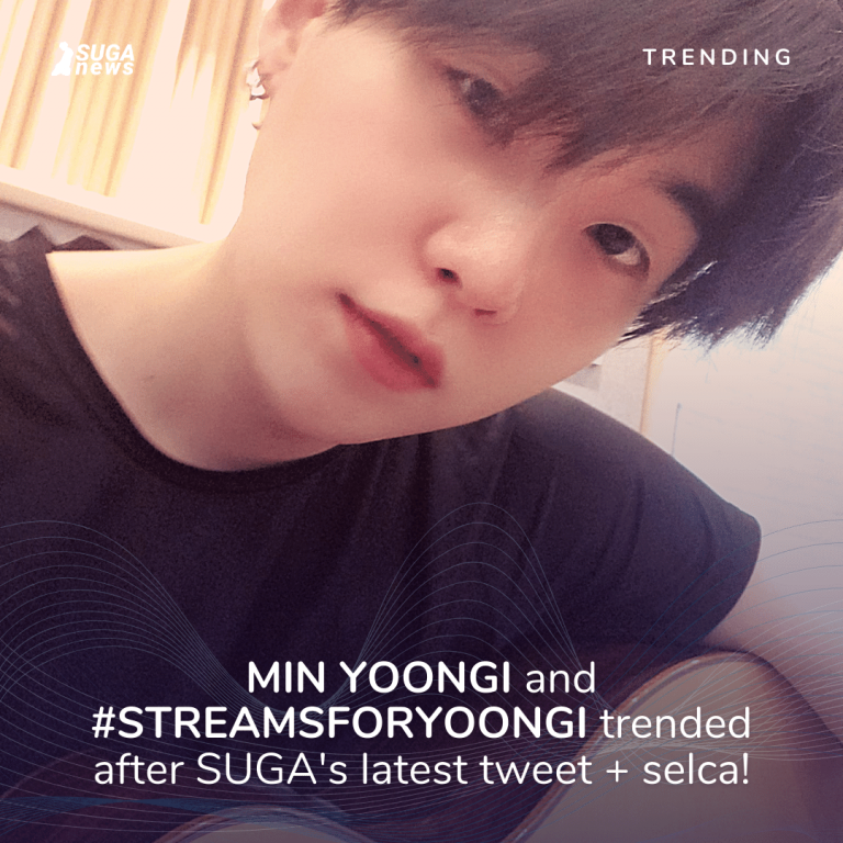 MIN YOONGI and #STREAMSFORYOONGI trended after SUGA’s latest tweet + selca!
